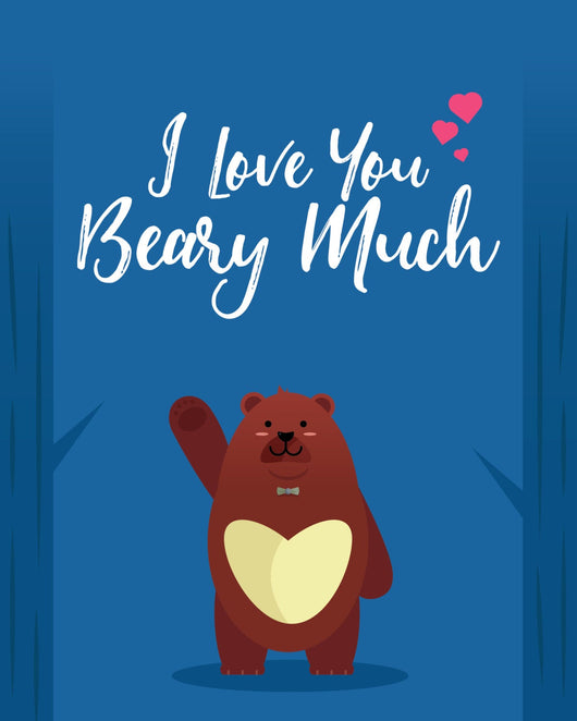 I Love You Beary Much - Downloadable Greeting Cards