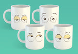 Free Shipping Worldwide - Set of 4 Coffee Mug Eyes - Eye Roll, Tired Eyes, Surprised Eyes, Side-Eye [Gift Idea - Makes A Fun Present]