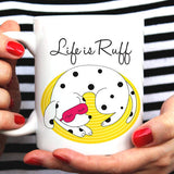 Life is Ruff [Gift Idea For Him or Her - Makes A Fun Present] Cute Sleeping Dog (Three Color Options)