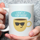 Free Shipping Worldwide - Livin' La Vida Mocha - Funny - Coffee Mug [Great Gift For A Lover or Friend]