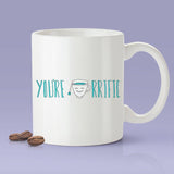 You're Tea-rrific - Funny - Coffee Mug