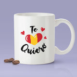 Te Quiero - Spanish Lover Mug [Gift Idea - Makes A Fun Present]