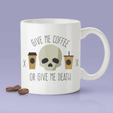 Give Me Coffee or Give Me Death Coffee Mug [Gift Idea - Makes A Fun Present]