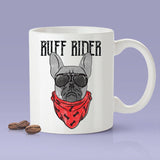 Ruff Rider [Gift Idea For Him or Her - Makes A Fun Present] Cute Ruff & Tuff Dog
