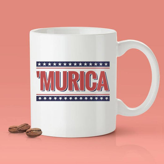 Mug - 'Murica - Funny America Coffee Mug [Gift Idea - Makes A Fun Present] [For Him / For Her]