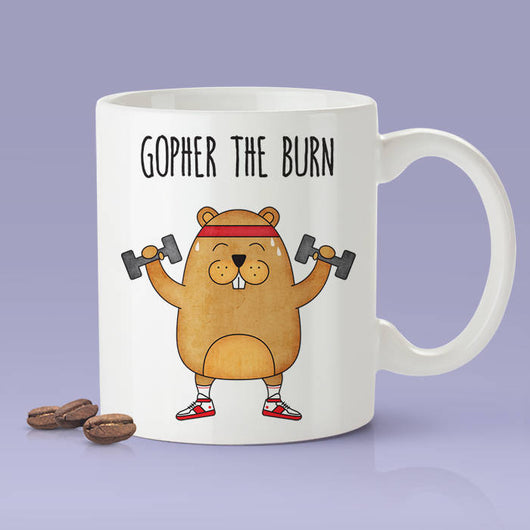 Gopher The Burn - Funny Gym Gopher Mug [Gift Idea - Makes A Fun Present] [For Him / For Her]