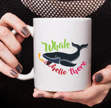 Free Shipping Worldwide - Whale Hello There Coffee Mug  [Gift Idea - Makes A Fun Present] Blue