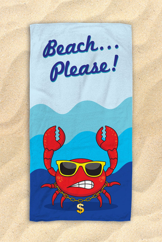 Free Shipping Worldwide - Beach...Please! - Cute Crab Beach Towel  - Hit The Beach In Style [Gift Idea / Fun Present] Crab Gifts 30”x60”