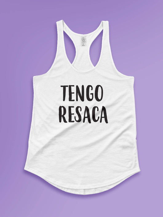 Free Shipping Worldwide - Tengo Resaca Racer Back - Tank Top Gift Idea -] [For Him/For Her] Unisex Tank Top - XS/Small/Medium/Large/XL