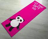 Let that shit go! - Cute Panda Yoga Mat - Funny animals gift ideas