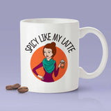 Free Shipping Worldwide - Spicy Like My Latte Mug - Pumpkin Spice Lover Mug - PSL Mug