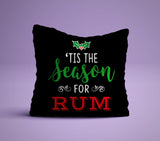 Tis The Season For Rum - Cute Holiday Pillow - Red & Green