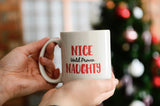 Nice Until Proven Naughty Mug / Christmas Gifts / The Perfect Holiday Present