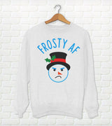 Frosty AF Ugly Christmas Sweater Crewneck - Holiday Sweater - White Snowman