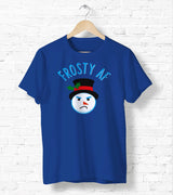 Frosty AF Snowman Tee - Ugly Christmas Shirt - Holiday Tee Shirt - Cute Holiday Tee