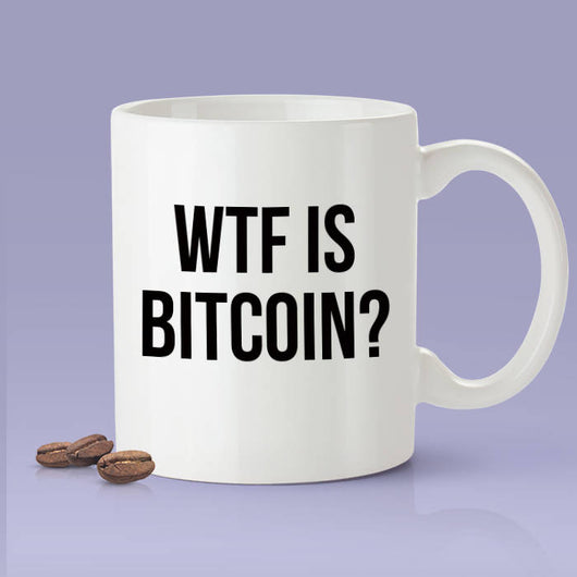 WTF IS BITCOIN? - Funny Crypto Currency Mug - Blockchain Mug Makes A Great Gift