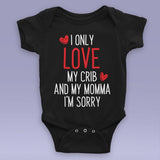 I Only Love My Crib And My Momma - God's Plan - Drake Parody Black Baby Onesie / Bodysuit