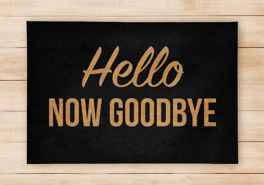 Hello Now Goodbye - Welcome Home Front Doormat - Beige Mat