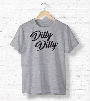 Dilly Dilly Tee-Shirt [Gift Idea - Makes A Fun Present] [For Him/For Her] Unisex T-Shirt XS/Small/Medium/Large/XL - White / Black