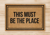 This Must Be The Place - Welcome Home Front Doormat - Black / Beige Mat - Funny Doormat - Inspired By Talking Heads