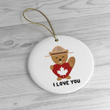 I Love You - Canada Ranger Beaver - Christmas Tree Ornament -  Canadian Ceramic Ornament