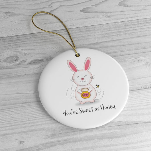 You're Sweet As Honey - Cute Bunny Ceramic Ornament